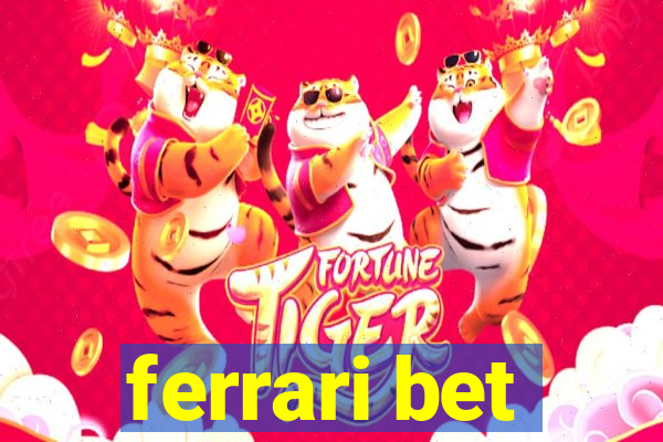 ferrari bet